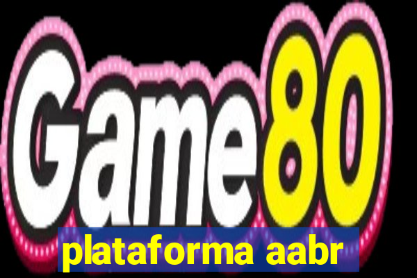 plataforma aabr